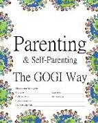 Parenting & Self-Parenting the GOGI Way