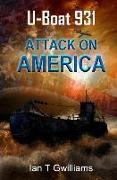 U-Boat 931 Attack On America