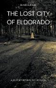 The Lost City of Eldorado
