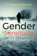 GENDER SENSITIVITY IN SCHOOLS