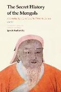 The Secret History of the Mongols (2 Vols): A Mongolian Epic Chronicle of the Thirteenth Century