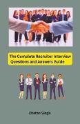 The Complete Recruiter Interview Questions and Answers Guide