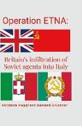 Operation ETNA: Britain's infiltration of Soviet agents into Italy