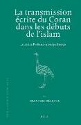 La Transmission Écrite Du Coran Dans Les Débuts de l'Islam: Le Codex Parisino-Petropolitanus