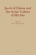 Jacob of Edessa and the Syriac Culture of His Day