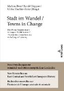 Stadt im Wandel / Towns in Change