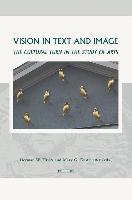 Vision in Text and Image: The Cultural Turn in the Study of Arts