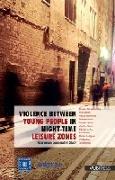 Violence Between Young People in Night-Time Leisure Zones: A European Comparative Study