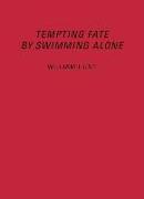William Hunt: Tempting Fate by Swimming Alone