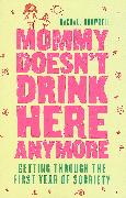 Mommy Doesn't Drink Here Anymore