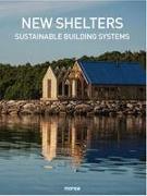 New Shelters: Sustainable Buildings Systems