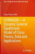 CHINAGEM¿A Dynamic General Equilibrium Model of China: Theory, Data and Applications