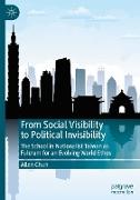 From Social Visibility to Political Invisibility