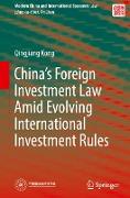 China¿s Foreign Investment Law amid Evolving International Investment Rules