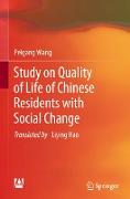 Study on Quality of Life of Chinese Residents with Social Change