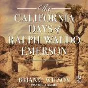 The California Days of Ralph Waldo Emerson
