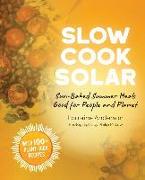 Slow Cook Solar: Sun-Baked Summer Meals Good for People and Planet