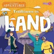 Trailblazers on Land