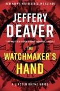 The Watchmaker's Hand: A Lincoln Rhyme Novel