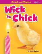 Wick to Chick