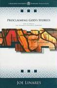 Proclaiming God's Stories: How to Preach Old Testament Historical Narrative