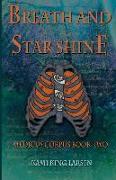 Breath and Starshine: Medicus Corpus Book Two