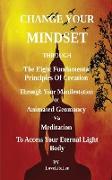 Changing Your Mindset Through The Eight Principles Of Creation