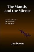 The Mantis and the Mirror