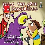 Silas, The Grue and a Didgeridoo
