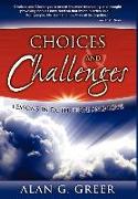 Choices & Challenges: Lessons in Faith, Hope, and Love