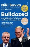 Bulldozed: Scott Morrison's Fall and Anthony Albanese's Rise