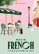 How to be French