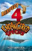 Respect 4 Endangered Species: A Collection of Short Stories