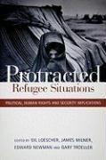 Protracted Refugee Situations: Political, Human Rights and Security Implications