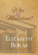 Who Is Madalene?: The Women of T.H.E.T.A. Book 2: Hannah