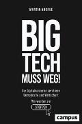 Big Tech muss weg!