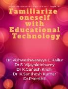 Familiarize oneself with Educational Technology
