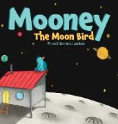 Mooney The Moon Bird