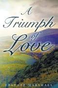 A Triumph of Love