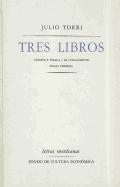 Tres Libros: Ensayos y Poemas/ de Fusilamientos, Prosas Dispersas