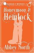 Honeymoon & Hemlock