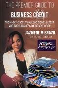 The Premier Guide to Business Credit