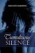 Tumultuous Silence