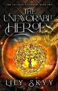 The Unfavorable Heroes