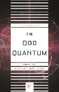 The Odd Quantum