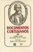 Documentos Cortesianos III: 1528-1532, Secciones V a VI (Primera Parte)