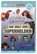 SUPERLESER! MARVEL Avengers Die Welt der Superhelden