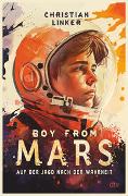 Boy from Mars – Auf der Jagd nach der Wahrheit