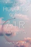 Holding Onto Air