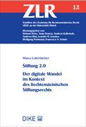 Stiftung 2.0 Der digitale Wandel im Kontext des liechtensteinischen Stiftungsrechts